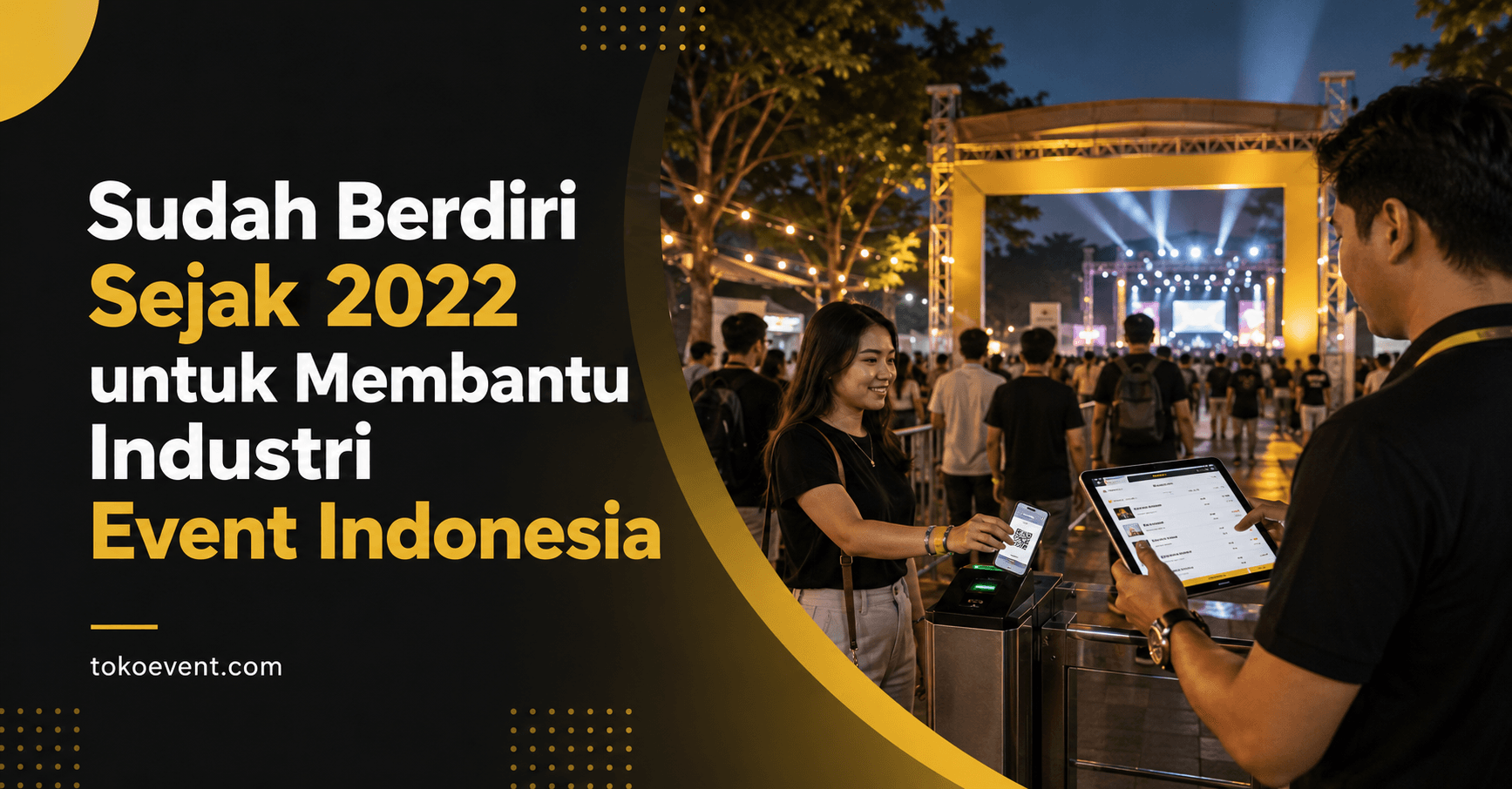 Sudah Berdiri Sejak 2022 untuk Membantu Industri Event Indonesia
