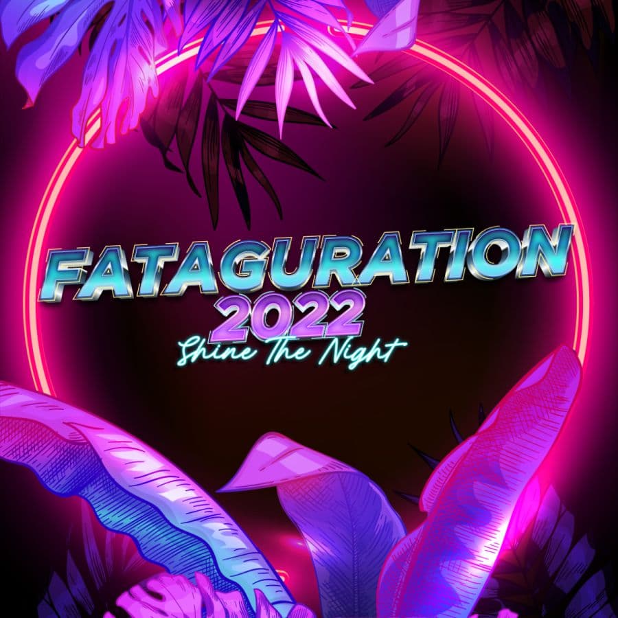 Fataguration 2022